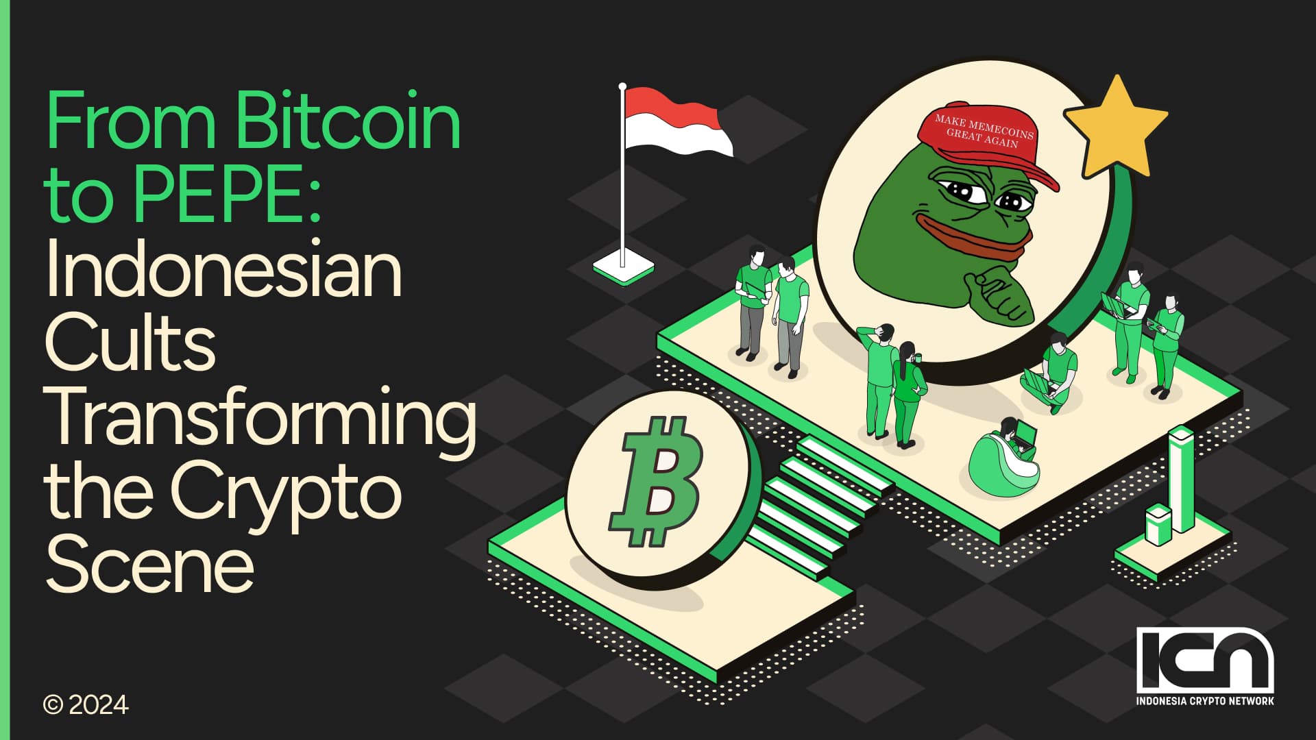 From Bitcoin to PEPE: Indonesian Cults Transforming the Crypto Scene | ICN  | Crypto & Web3 Marketing Agency