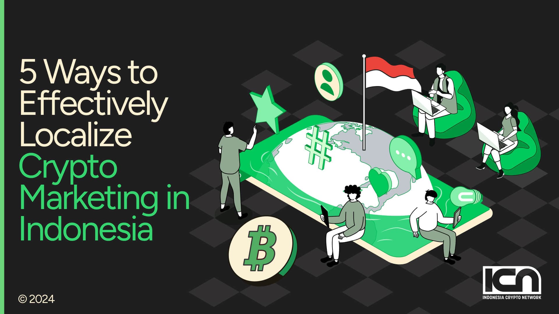 5 Ways to Effectively Localize Crypto Marketing in Indonesia | ICN | Crypto  & Web3 Marketing Agency