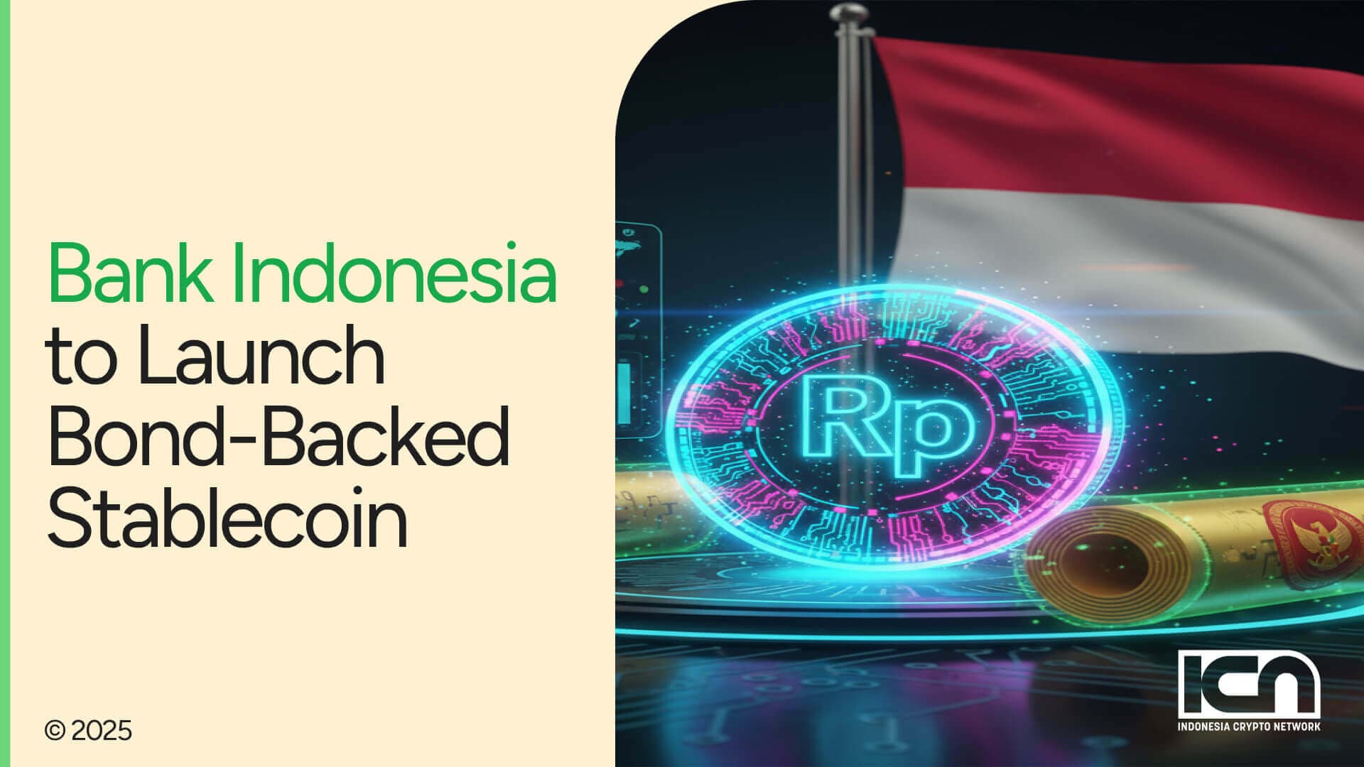 Bank Indonesia Plans to Release Stablecoin Backed by Government Bonds | ICN  | Crypto & Web3 Marketing Agency