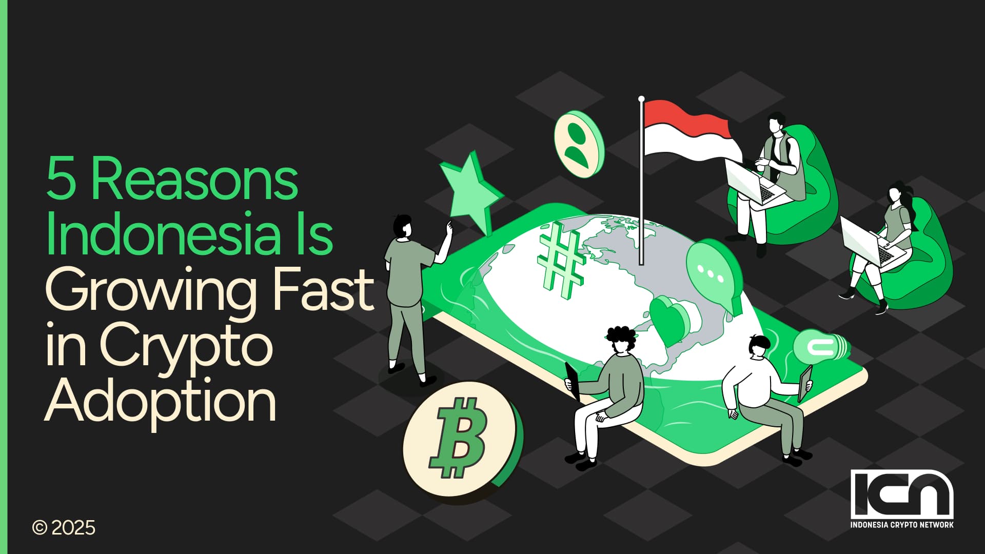 5 Reasons Indonesia Is Growing Fast in Crypto Adoption | ICN | Crypto &  Web3 Marketing Agency